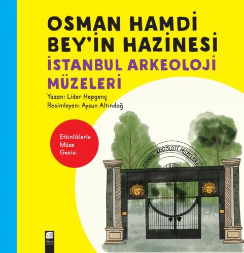 Kurye Kitabevi - Osman Hamdi Beyin Hazinesi İstanbul Arkeoloji Müzeler