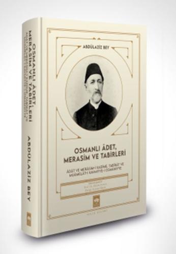 Kurye Kitabevi - Osmanlı Âdet, Merasim ve Tabirleri
