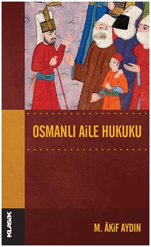 Kurye Kitabevi - Osmanlı Aile Hukuku