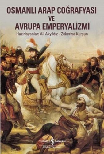 Kurye Kitabevi - Osmanlı Arap Coğrafyası ve Avrupa Emperyalizmi