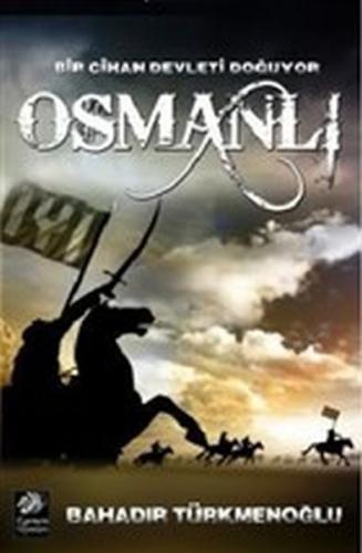 Kurye Kitabevi - Osmanlı Bir Cihan Devleti Doğuyor