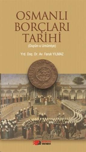 Kurye Kitabevi - Osmanlı Borçları Tarihi Duyun u Umumiye