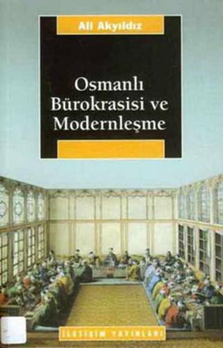 Kurye Kitabevi - Osmanlı Bürokrasisi ve Modernleşme