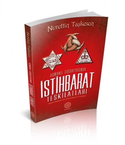 Osmanlı Coğrafyasında İstihbarat Teşkilatları