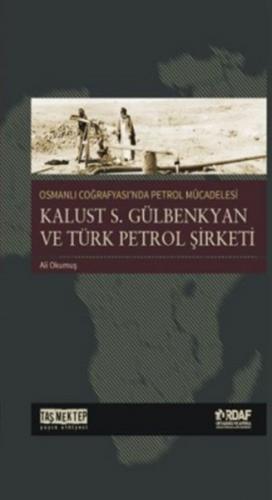 Kurye Kitabevi - Osmanlı Coğrafyasında Petrol Mücadelesi-Kalust S.Gülb