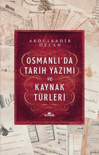 Kurye Kitabevi - Osmanlı’da Tarih Yazımı ve Kaynak Türleri