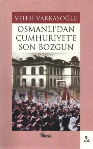 Kurye Kitabevi - Osmanlı'dan Cumhuriyet'e Son Bozgun