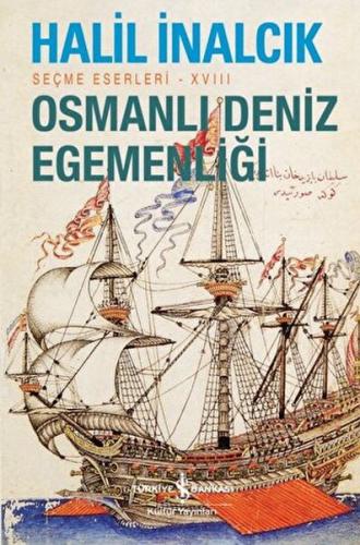 Osmanlı Deniz Egemenliği - Seçme Eserleri - XVIII - Münzevi Kitabevi