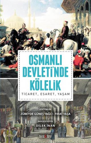 Kurye Kitabevi - Osmanlı Devleti’nda Kölelik-Ticaret Esaret Yaşam