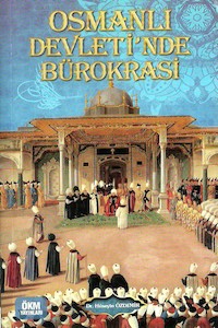 Kurye Kitabevi - Osmanlı Devletinde Bürokrasi