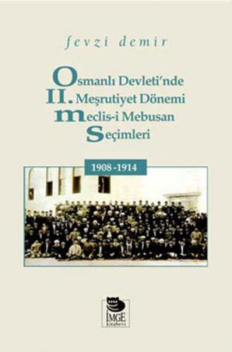 Kurye Kitabevi - Osmanlı Devleti'nde II. Meşrutiyet Dönemi Meclis-i