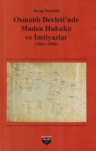 Kurye Kitabevi - Osmanlı Devleti'nde Maden Hukuku ve İmtiyazlar (1861-