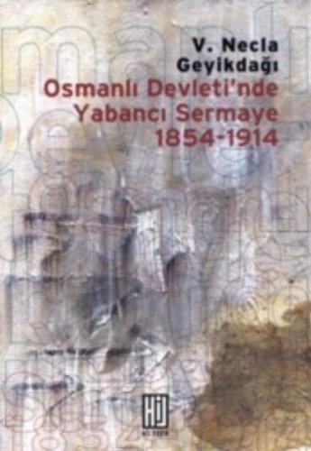 Kurye Kitabevi - Osmanlı Devleti'nde Yabancı Sermaye 1854-1914