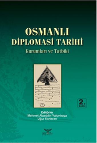 Kurye Kitabevi - Osmanlı Diplomasi Tarihi Kurumlar ve Tatbiki