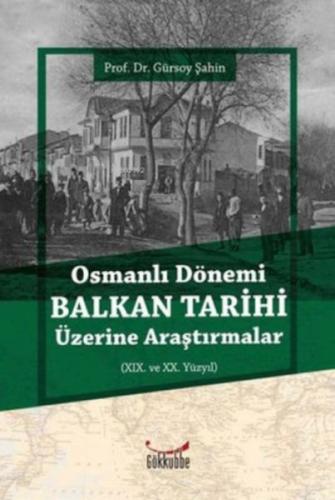 Kurye Kitabevi - Osmanlı Dönemi Balkan Tarihi Üzerine Araştırmalar