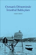 Kurye Kitabevi - Osmanlı Döneminde İstanbul Balıkçıları