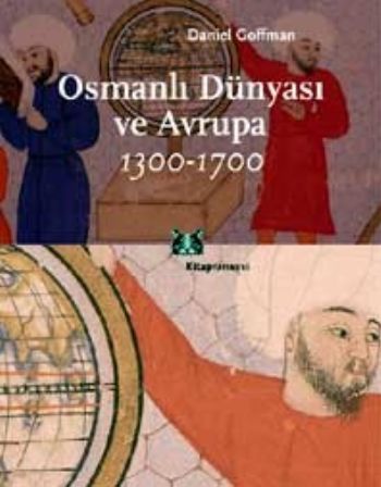 Osmanlı Dünyası ve Avrupa 1300-1700 - Münzevi Kitabevi