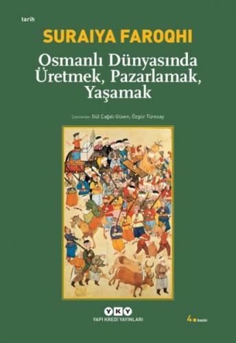Kurye Kitabevi - Osmanlı Dünyasında Üretmek Pazarlamak Yaşamak