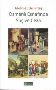 Kurye Kitabevi - Osmanlı Esnafında Suç ve Ceza