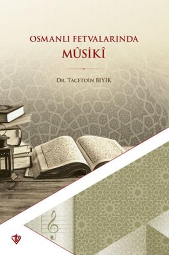 Kurye Kitabevi - Osmanlı Fetvalarında Musiki