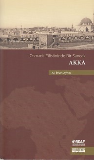 Kurye Kitabevi - Osmanlı Filistininde Bir Sancak Akka