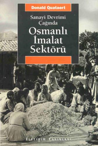 Kurye Kitabevi - Sanayi Devrimi Çağında Osmanlı İmalat Sektörü