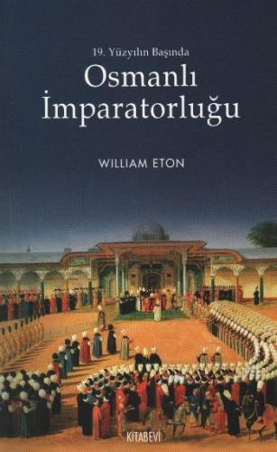 Kurye Kitabevi - 19. Yüzyılın Başında Osmanlı İmparatorluğu