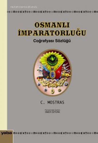 Kurye Kitabevi - Osmanli Imparatorlugu Cografyasi Sözlügü