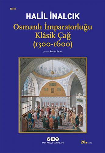Kurye Kitabevi - Osmanlı İmparatorluğu Klasik Çağ (1300-1600)