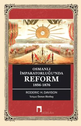 Osmanlı İmparatorluğu’nda Reform 1856-1876 - Münzevi Kitabevi
