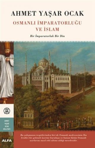 Kurye Kitabevi - Osmanlı İmparatorluğu ve İslam (Ciltli)