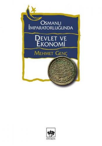 Kurye Kitabevi - Osmanlı İmparatorluğunda Devlet Ve Ekonomi