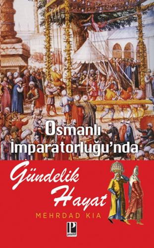 Osmanlı İmparatorluğunda Gündelik Hayat - Münzevi Kitabevi