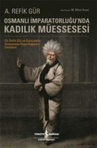 Kurye Kitabevi - Osmanlı İmparatorluğunda Kadılık Müessesesi