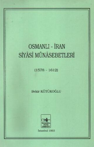 Kurye Kitabevi - Osmanlı-İran Siyasi Münasebetleri (1578-1612)