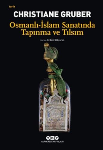 Kurye Kitabevi - Osmanlı-İslam Sanatında Tapınma ve Tılsım