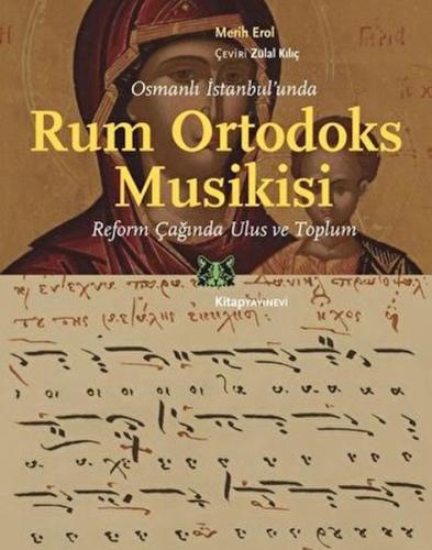 Kurye Kitabevi - Osmanlı İstanbul’unda Rum Ortodoks Musikisi