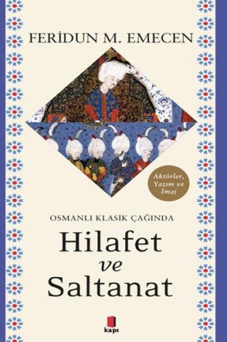 Kurye Kitabevi - Osmanlı Klasik Çağında Hilafet ve Saltanat