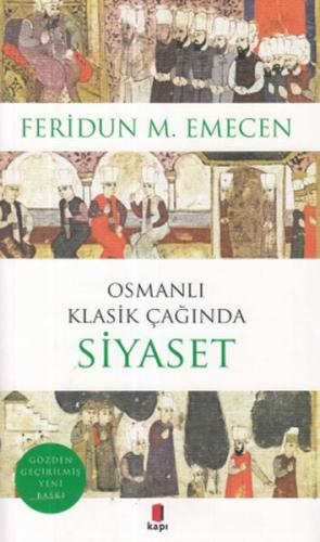 Kurye Kitabevi - Osmanlı Klasik Çağında Siyaset