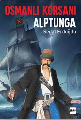 Kurye Kitabevi - Osmanlı Korsanı Alptunga