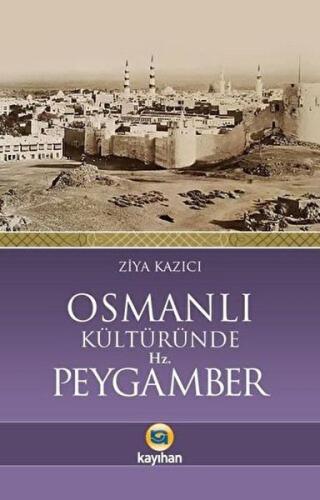 Kurye Kitabevi - Osmanlı Kültüründe Hz. Peygamber