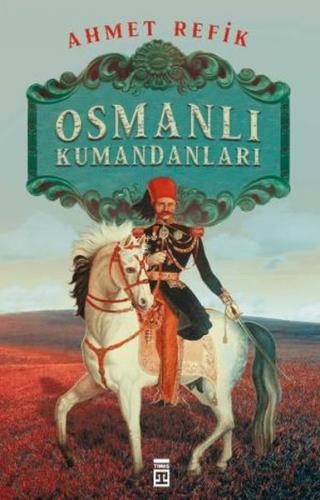 Kurye Kitabevi - Osmanlı Kumandanları