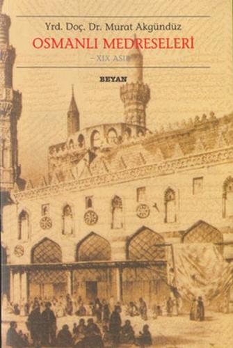 Kurye Kitabevi - Osmanlı Medreseleri 19. Asır