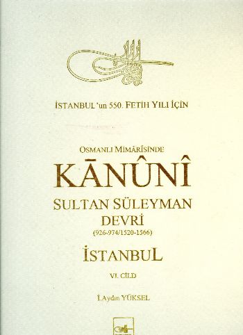 Kurye Kitabevi - Osmanlı Mimarisinde Kanuni Sultan Süleyman Devri VI C