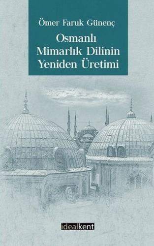 Kurye Kitabevi - Osmanlı Mimarlık Dilinin Yeniden Üretimi