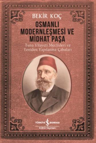 Kurye Kitabevi - Osmanlı Modernleşmesi ve Midhat Paşa