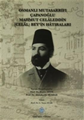 Kurye Kitabevi - Osmanli Mutasarrifi Çapanoglu Mahmut Celaleddin (Cela
