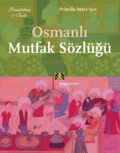 Kurye Kitabevi - Osmanlı Mutfak Sözlüğü