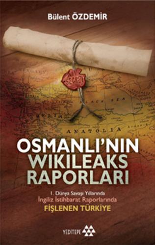 Kurye Kitabevi - Osmanlı'nın Wikileaks Raporları