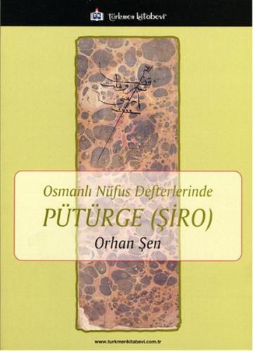 Kurye Kitabevi - Osmanlı Nüfus Defterlerinde Pütürge Şiro